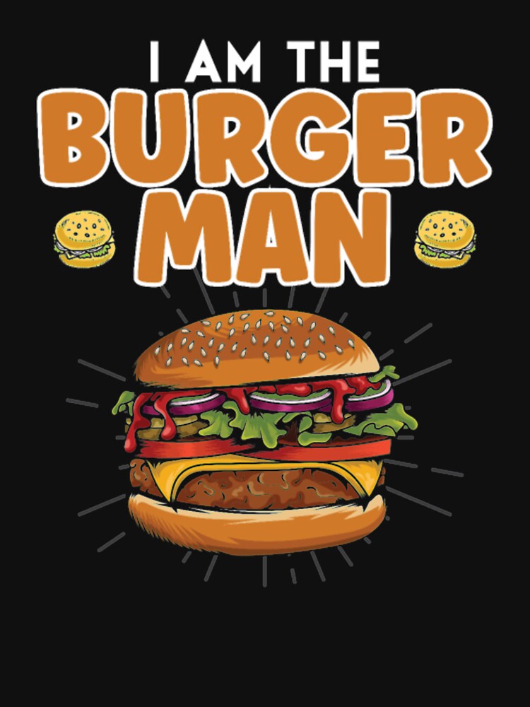 The Burger Man by ClamenTaon T-Shirts, Hoodie, Sweatshirt | BlankRebels.com (Image 3)