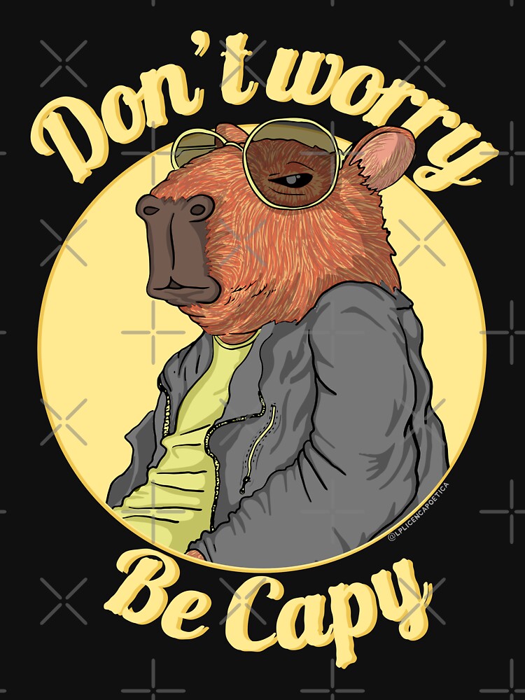 Don'T Worry Be Capy – Funny Cool Capybara T-Shirts, Hoodie, Sweatshirt