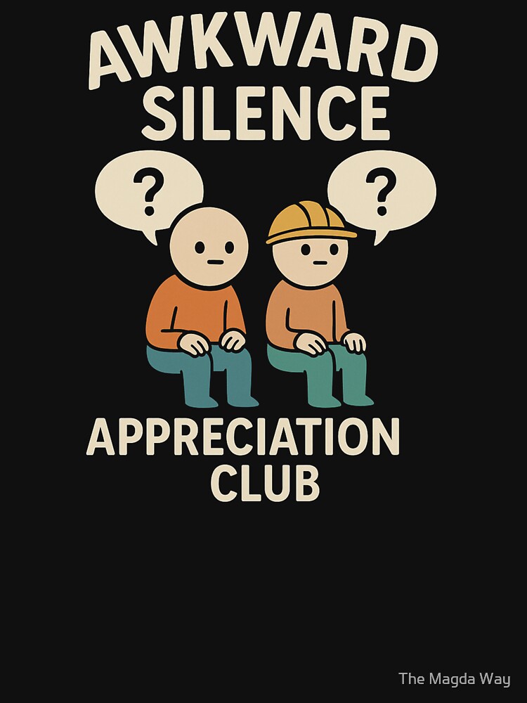 Awkward Silence Appreciation Club - Quiet Friendship Vibes by The Magda Way T-Shirts, Hoodie, Sweatshirt (Image 3)