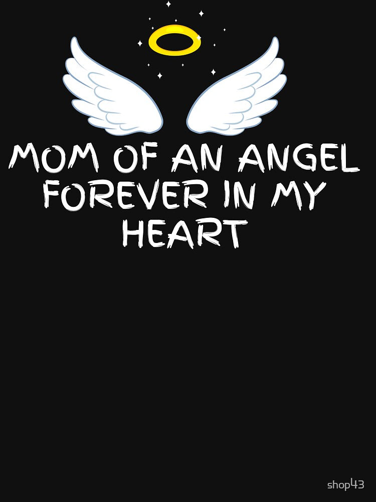 Mom of an Angel Heaven Mother's Day Angel Infant Loss Memory motivational quote by shop43 T-Shirts, Hoodie,... (Image 3)