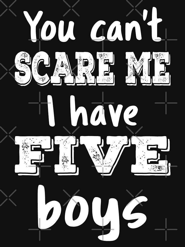 You Can't Scare Me I Have Five Boys III by Lemon Pepper T-Shirts, Hoodie, Sweatshirt | BlankRebels.com (Image 3)