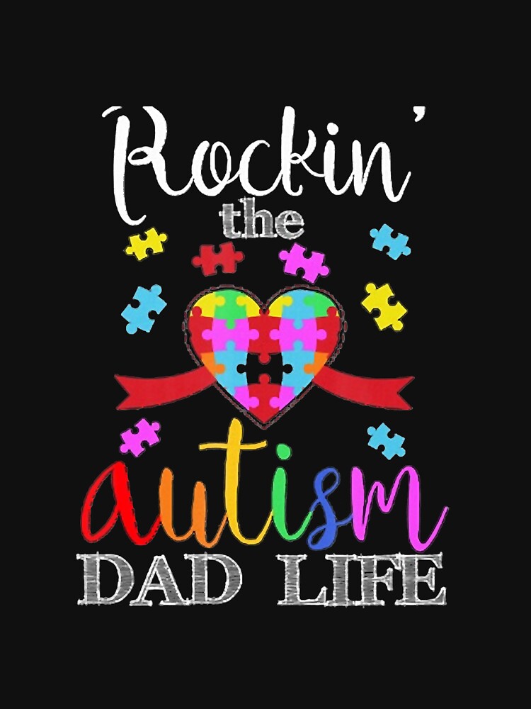 Autism Awareness Rockin The Autism Dad Life by momecreative T-Shirts, Hoodie, Sweatshirt | BlankRebels.com (Image 3)