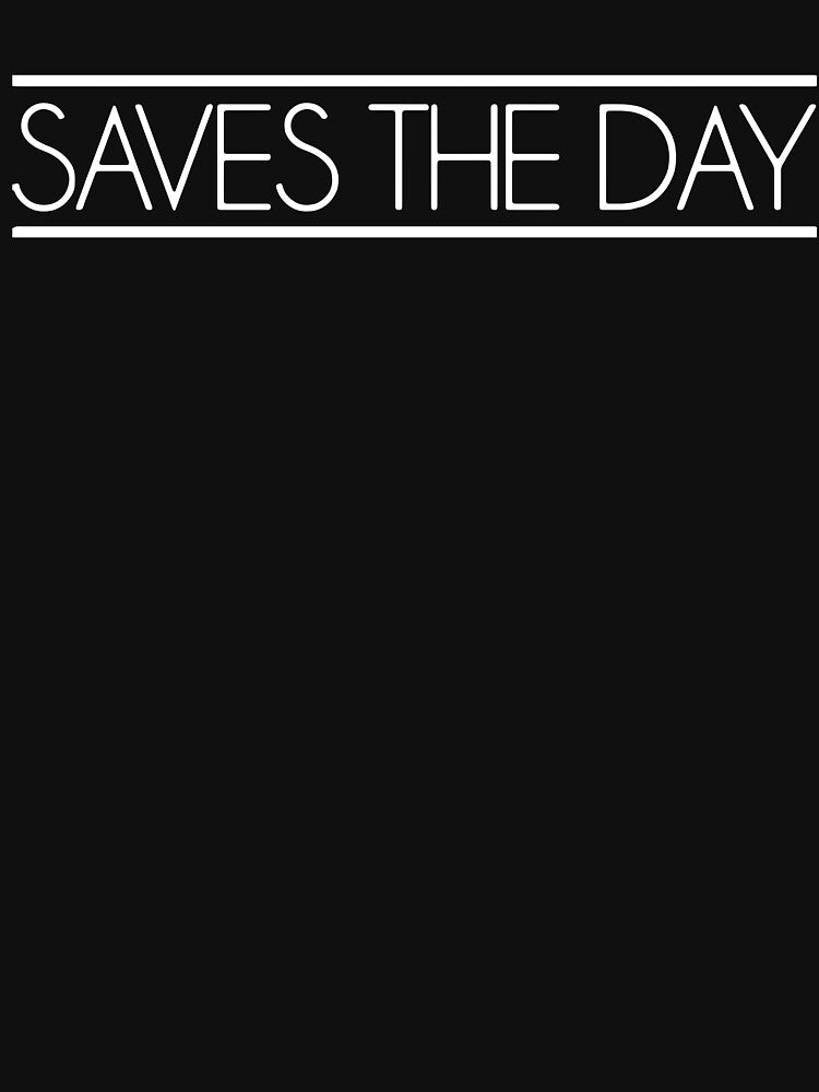 Saves Day T-Shirts, Hoodie, Sweatshirt