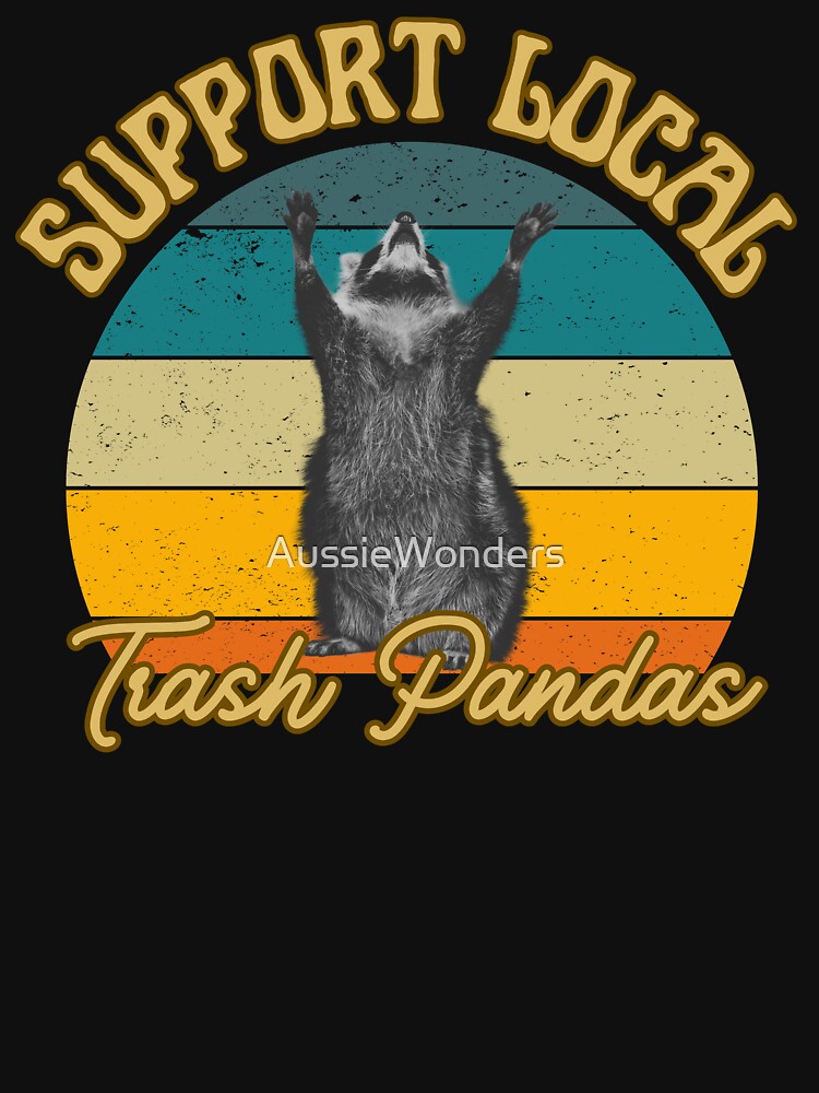 Support Local Trash Pandas by AussieWonders T-Shirts, Hoodie, Sweatshirt | BlankRebels.com (Image 3)