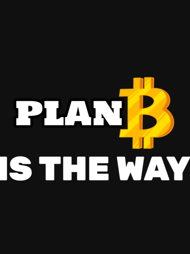 PLAN B is the way Classic . by schucktvluca T-Shirts, Hoodie, Sweatshirt | BlankRebels.com (Image 3)