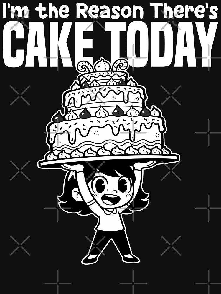 I'M THE REASON THERE'S CAKE TODAY - BIRTHDAY GIFT by KEF Custom T-Shirts, Hoodie, Sweatshirt | BlankRebels.com (Image 3)