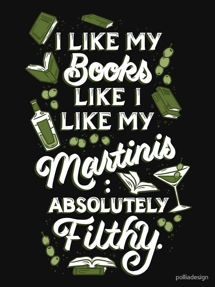 Dirty Books and Martinis V1 by polliadesign T-Shirts, Hoodie, Sweatshirt | BlankRebels.com (Image 3)