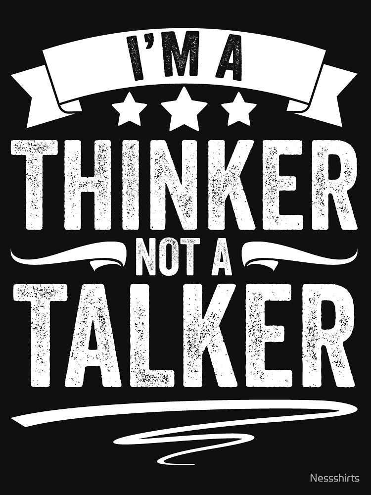Funny Introverted Personality I Am A Thinker Not A Talker by Nessshirts T-Shirts, Hoodie, Sweatshirt (Image 3)