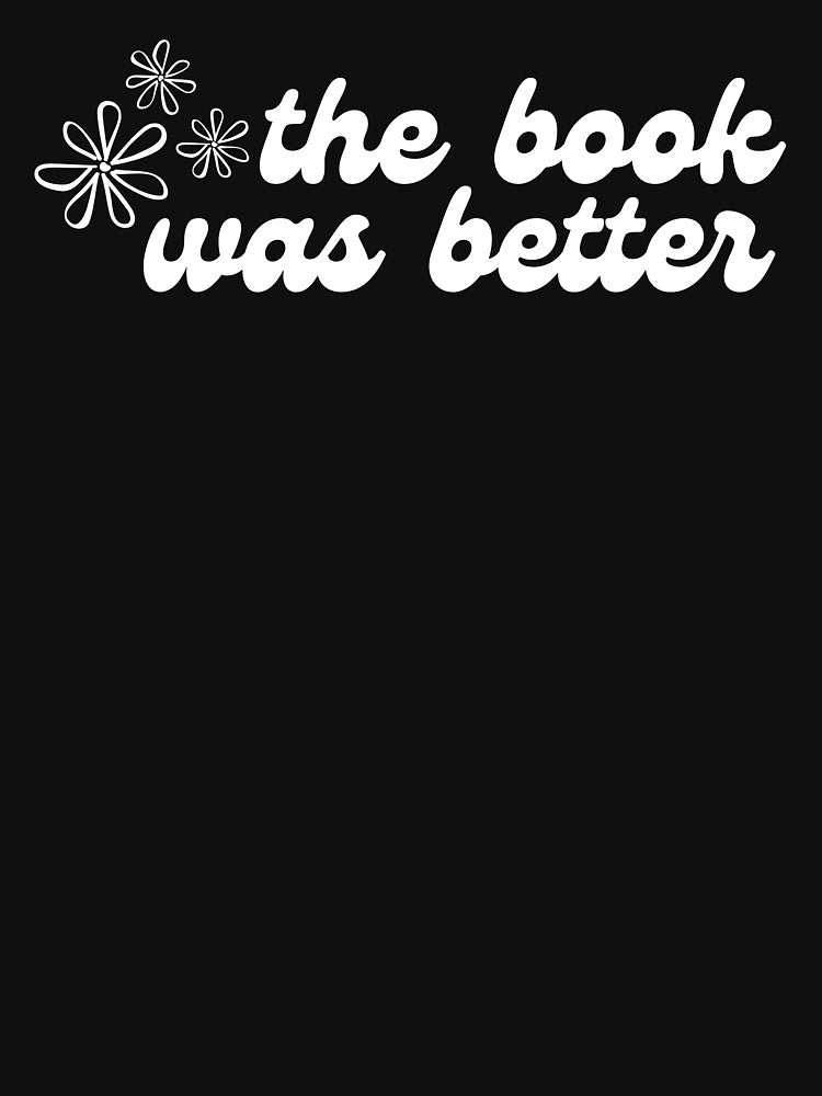 The Book Was Better by BookishHaven T-Shirts, Hoodie, Sweatshirt | BlankRebels.com (Image 3)