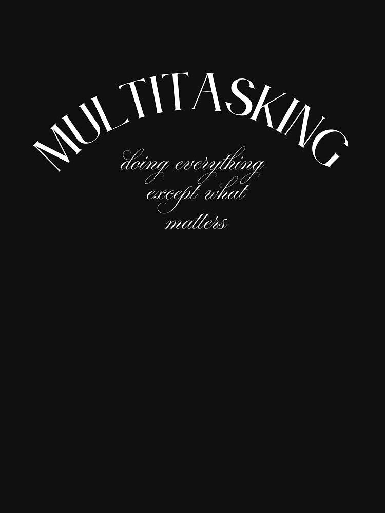 Multitasking For those who get it by JokeAndStyle T-Shirts, Hoodie, Sweatshirt | BlankRebels.com (Image 3)