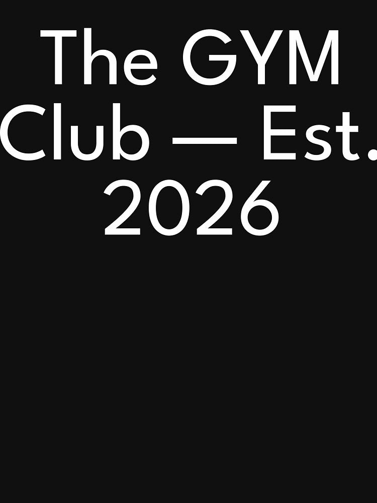 The Gym Club Est 2026 Graphic Design • Fitness Artwork by Culturecloth3 T-Shirts, Hoodie, Sweatshirt (Image 3)