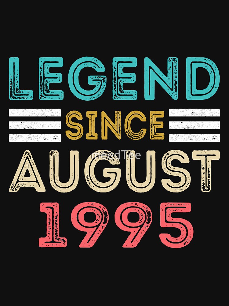 Retro Vintage 25th Birthday Legend Since August 1995 by meedTee T-Shirts, Hoodie, Sweatshirt | BlankRebels.com (Image 3)