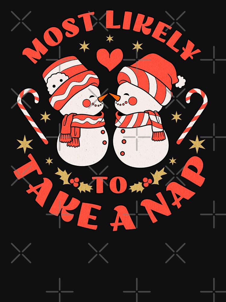 Most Likely To Take A Nap Matching Christmas Squad For Family And Friend by Jolycoco T-Shirts, Hoodie, Sweatshirt (Image 3)