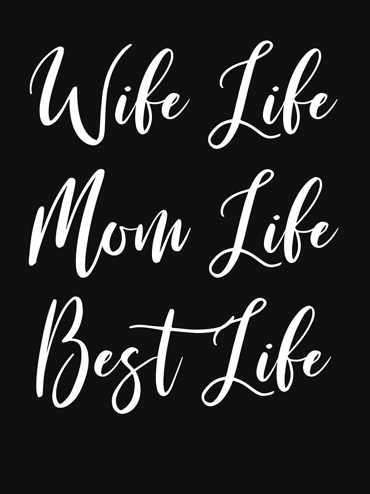 Wife Life Mom Life Best Life - Mom - Awesome Mom - Cool Mom - Great Mom - Cute Mom - Gift For Wife by Rainwater... (Image 3)