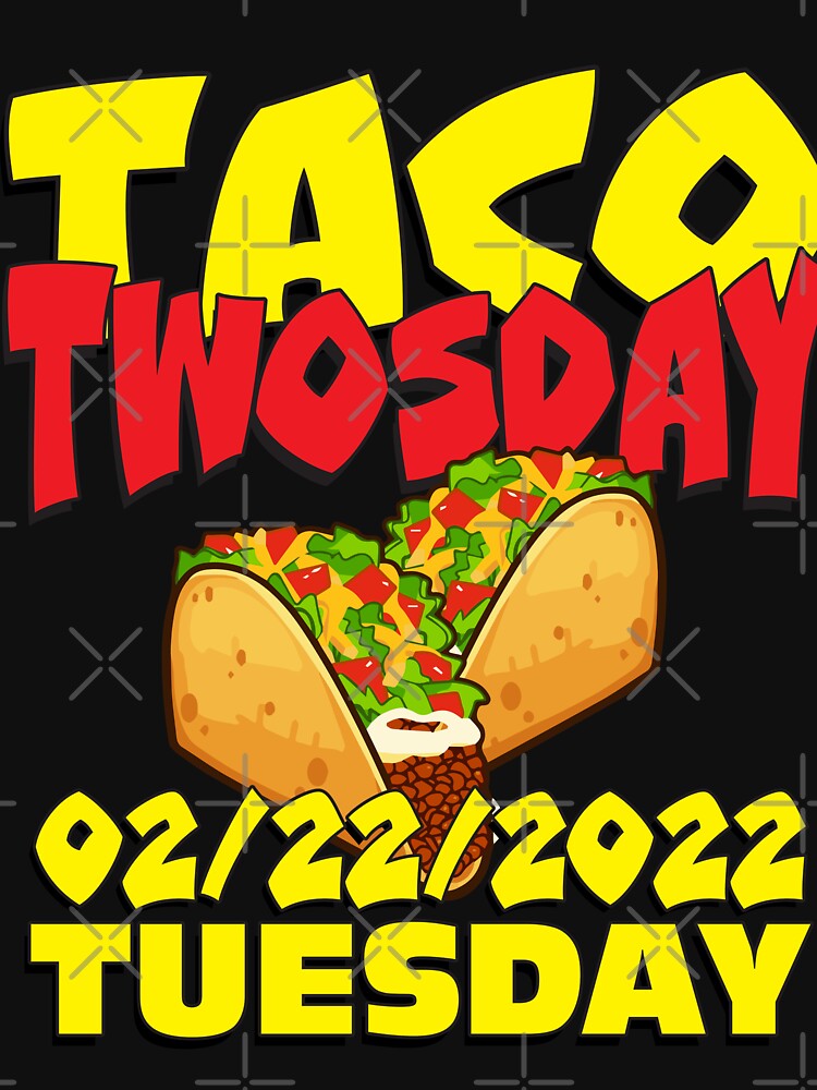 Taco TWOSDAY 02/22/2022 Tuesday by Warrior Veteran Clothing T-Shirts, Hoodie, Sweatshirt | BlankRebels.com (Image 3)
