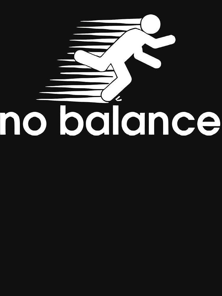 No Balance Funny Running Motivation Success by TaraxDoolittle T-Shirts, Hoodie, Sweatshirt | BlankRebels.com (Image 3)