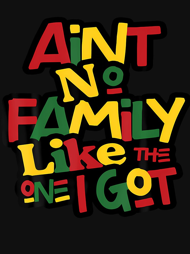 Ain't No Family Like The One I Got Matching Family Reunion by SarahLorri T-Shirts, Hoodie, Sweatshirt (Image 3)