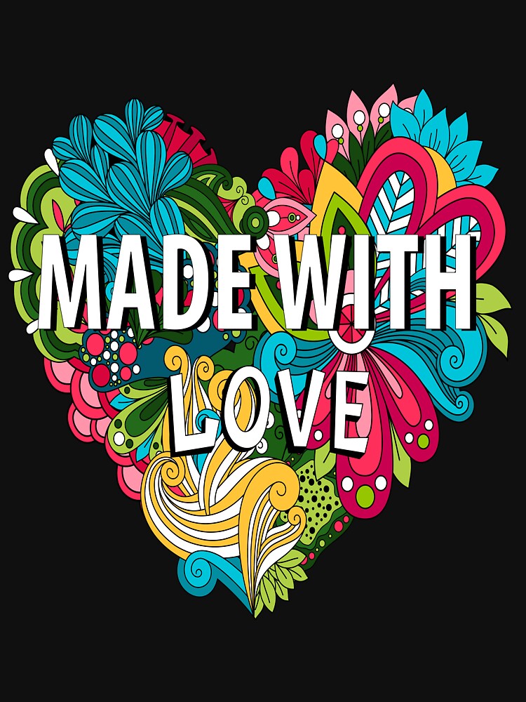 made-with-love by Usatazon on T-Shirts, Hoodie, Sweatshirt | BlankRebels.com (Image 3)