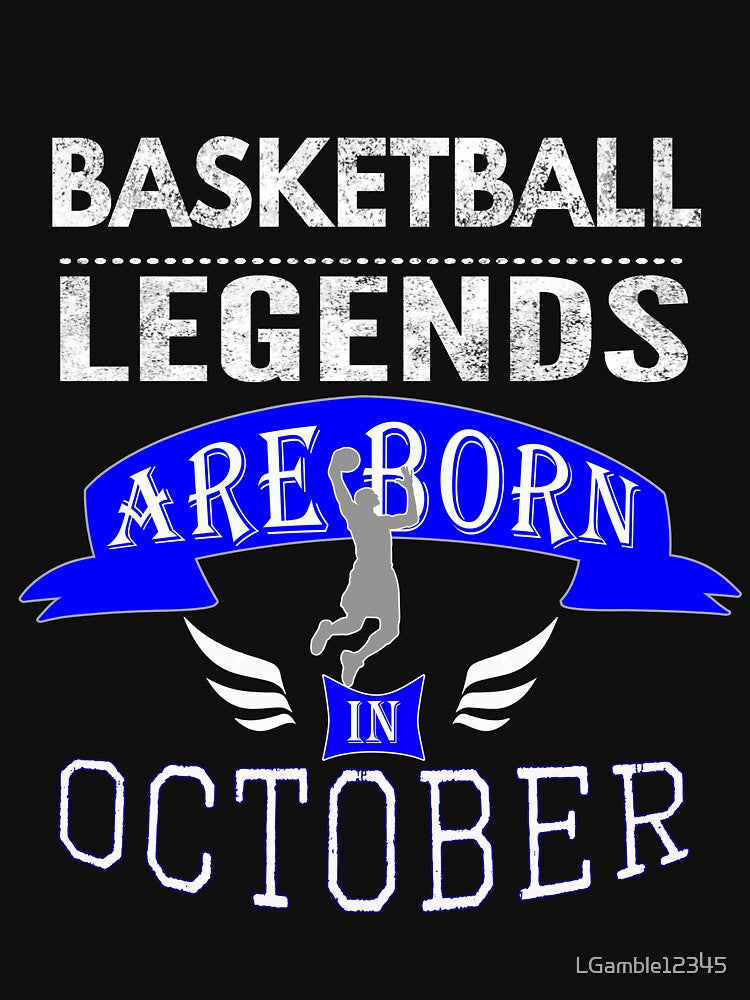 Basketball legends are born in October Boys by LGamble12345 T-Shirts, Hoodie, Sweatshirt | BlankRebels.com (Image 3)