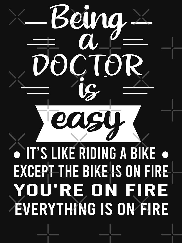 being a doctor is easy by DreamerFORreal T-Shirts, Hoodie, Sweatshirt | BlankRebels.com (Image 3)