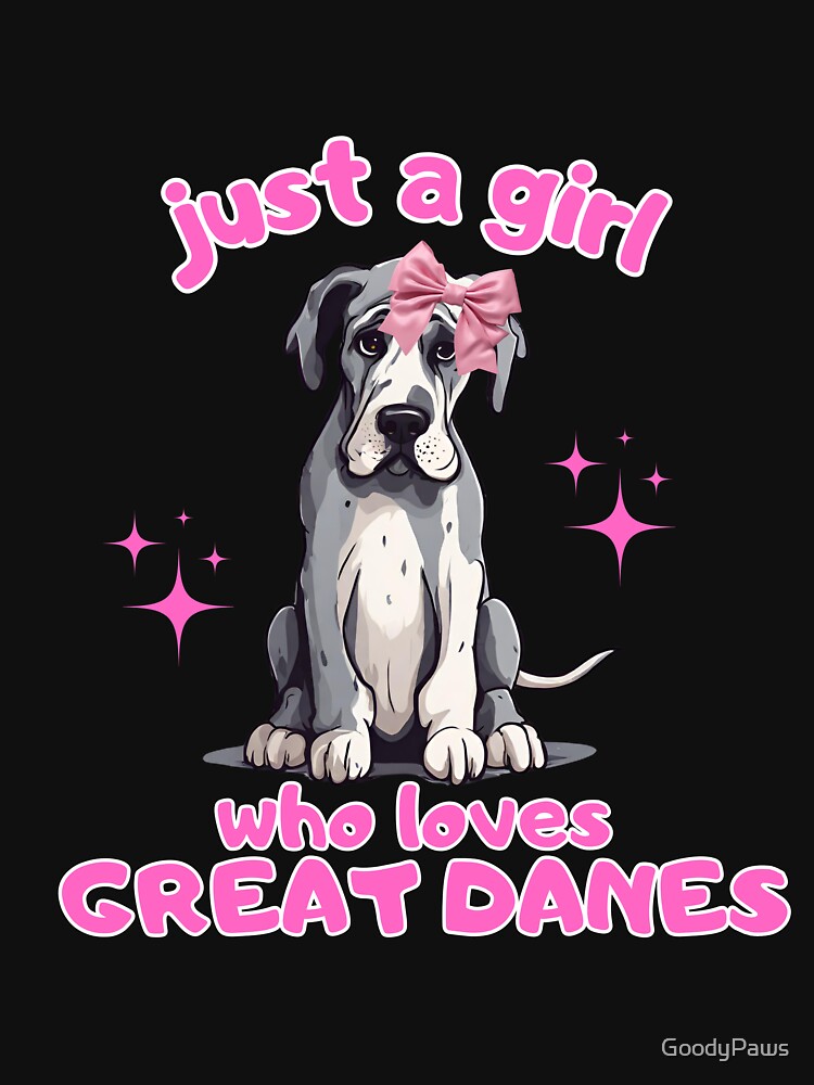 Just a girl who loves dogs Great Dane by GoodyPaws T-Shirts, Hoodie, Sweatshirt | BlankRebels.com (Image 3)