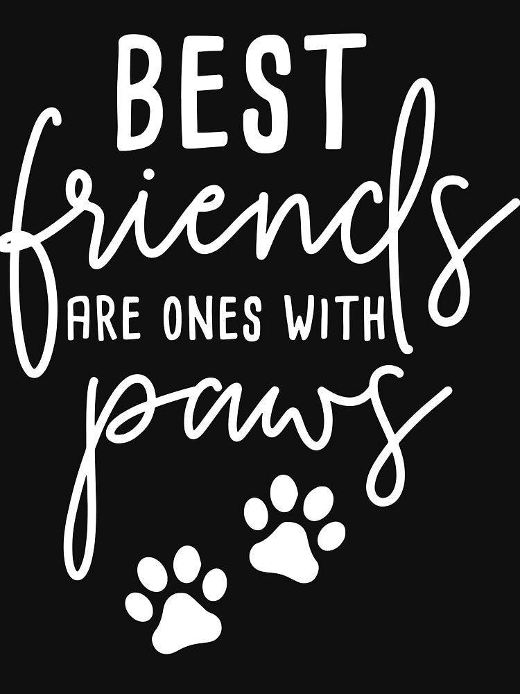 Best Friend Day Funny My Best Friends have Paws Dog T-Shirt by JudyMann8258 Hoodie, Sweatshirt | BlankRebels.com (Image 3)