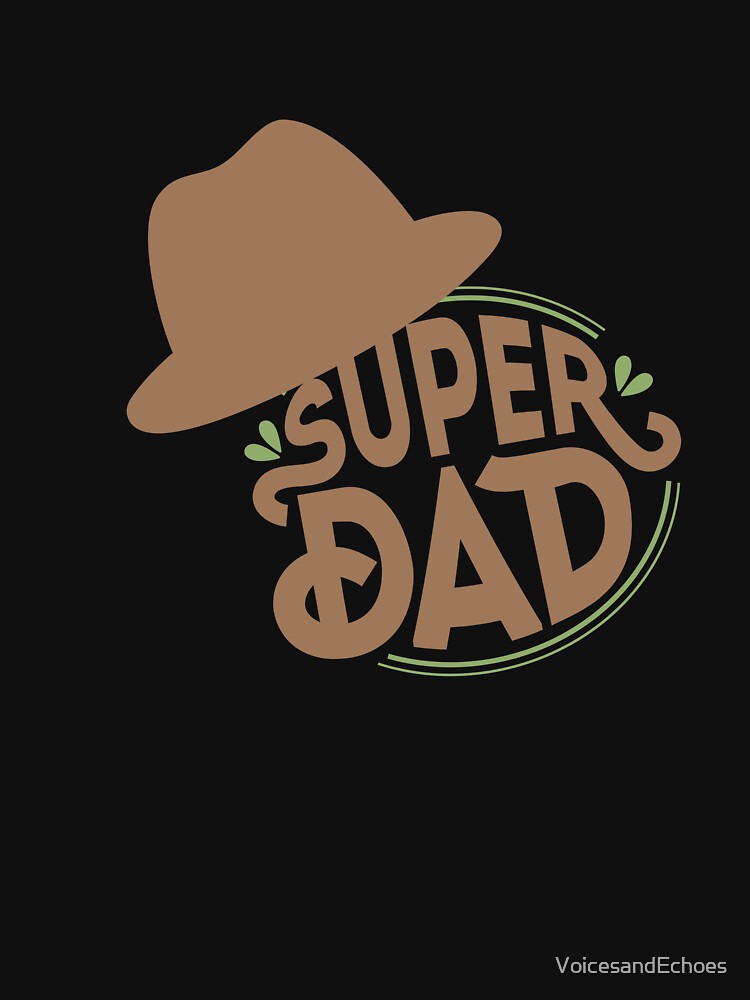 SUPER DAD by VoicesandEchoes T-Shirts, Hoodie, Sweatshirt | BlankRebels.com (Image 3)