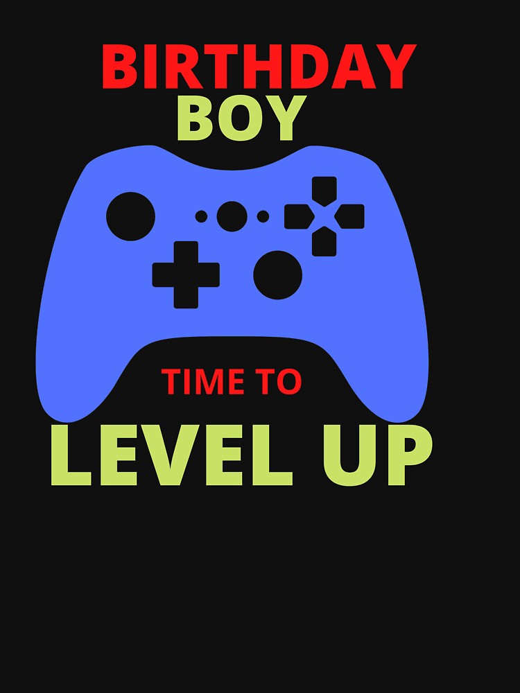 Isheilstylish BORTHDAY BOY TIME TO LEVEL UP by Isheilstylish T-Shirts, Hoodie, Sweatshirt | BlankRebels.com (Image 3)