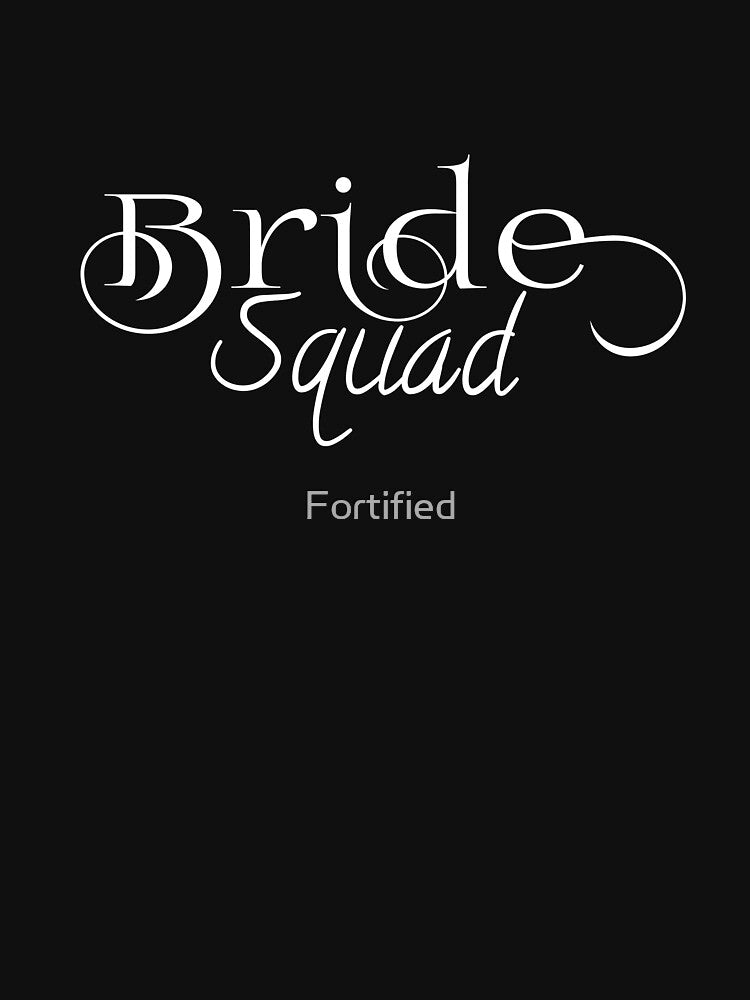Find your thing- Bride Squad wedding gifts by Fortified T-Shirts, Hoodie, Sweatshirt | BlankRebels.com (Image 2)