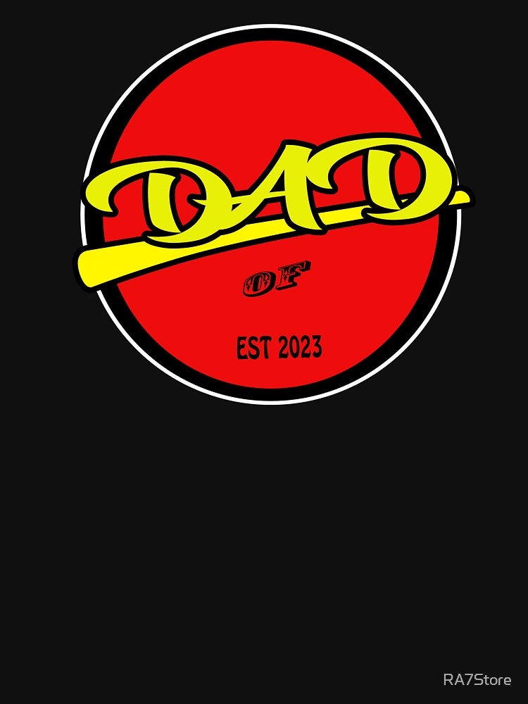 Dad of 2023 by RA7Store T-Shirts, Hoodie, Sweatshirt | BlankRebels.com (Image 3)