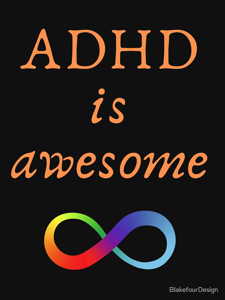 ADHD is Awesome by BlakefourDesign T-Shirts, Hoodie, Sweatshirt | BlankRebels.com (Image 3)