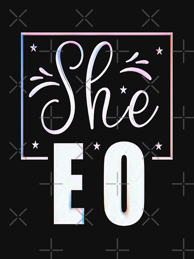SheEO by creativerooney T-Shirts, Hoodie, Sweatshirt | BlankRebels.com (Image 3)