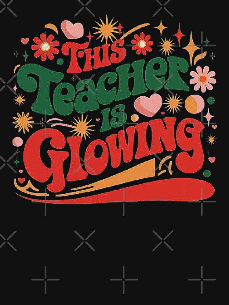 This Teacher is Glowing - Retro Flower Design by love3617 T-Shirts, Hoodie, Sweatshirt | BlankRebels.com (Image 3)