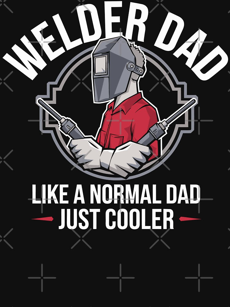 Welder Dad – Like a Normal Dad, Just Cooler V2 by tmerchtrends T-Shirts, Hoodie, Sweatshirt | BlankRebels.com (Image 3)