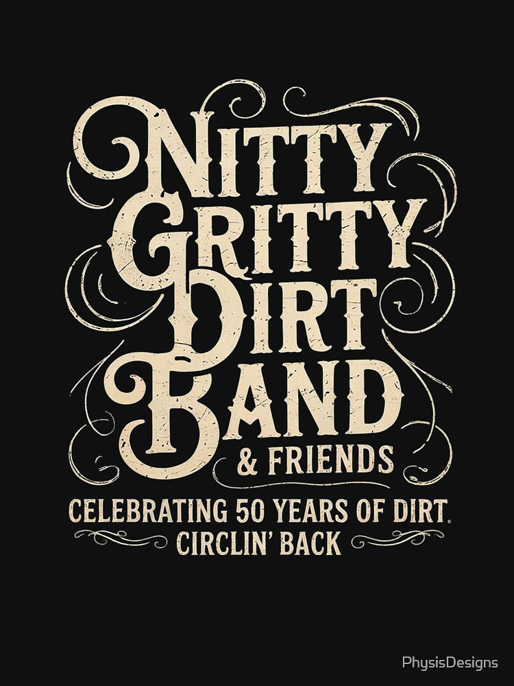 Nitty Grittys Dirt Band by PhysisDesigns
