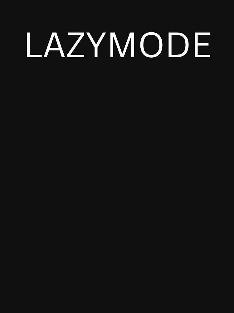 LAZY MODE by nekojeko T-Shirts, Hoodie, Sweatshirt | BlankRebels.com (Image 3)