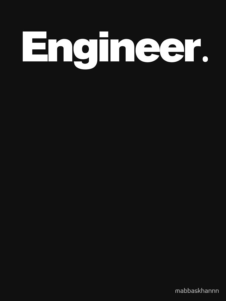 Simple best design for all engineers by mabbaskhann T-Shirts, Hoodie, Sweatshirt | BlankRebels.com (Image 3)
