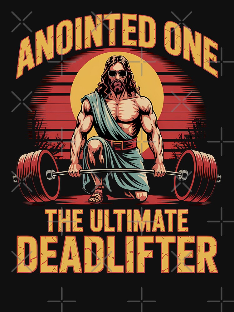 Anointed One - Ultimate Deadlifter Jesus Retro by FocusedPatterns T-Shirts, Hoodie, Sweatshirt | BlankRebels.com (Image 3)