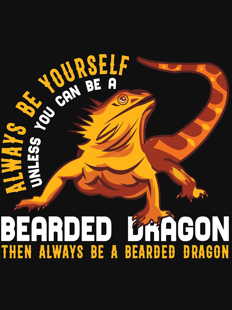 Always Be Yourself Bearded Dragon Mom Dad Gift by Julien114 T-Shirts, Hoodie, Sweatshirt | BlankRebels.com (Image 3)