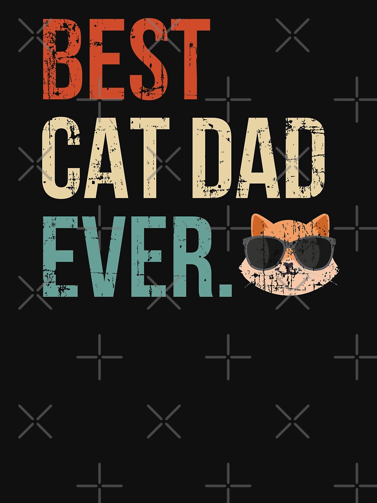 Best Cat Dad Ever! Men & Boy Cat Owners by EstelleStar T-Shirts, Hoodie, Sweatshirt | BlankRebels.com (Image 3)