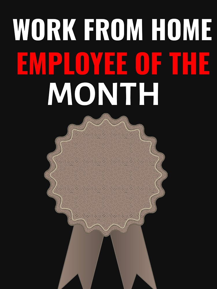 Work From Home Employee Of The Month by MucciStore T-Shirts, Hoodie, Sweatshirt | BlankRebels.com (Image 3)
