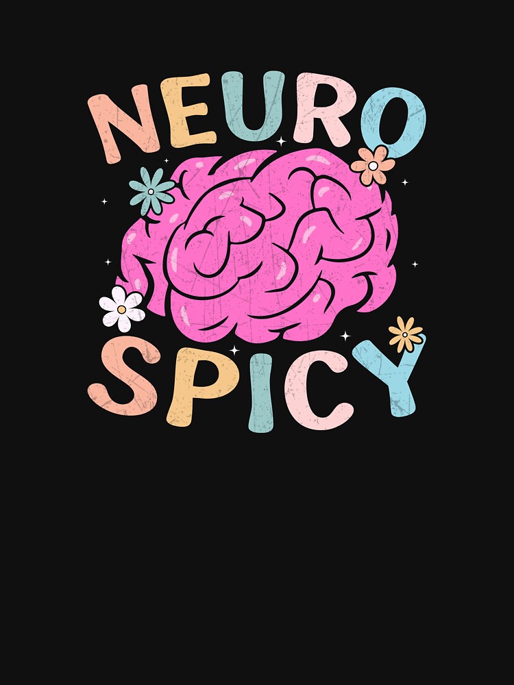 Neuro Spicy Brain – Cute & Funny ADHD / Neurodivergent Awareness by Suzy Perez Art T-Shirts, Hoodie, Sweatshirt (Image 3)