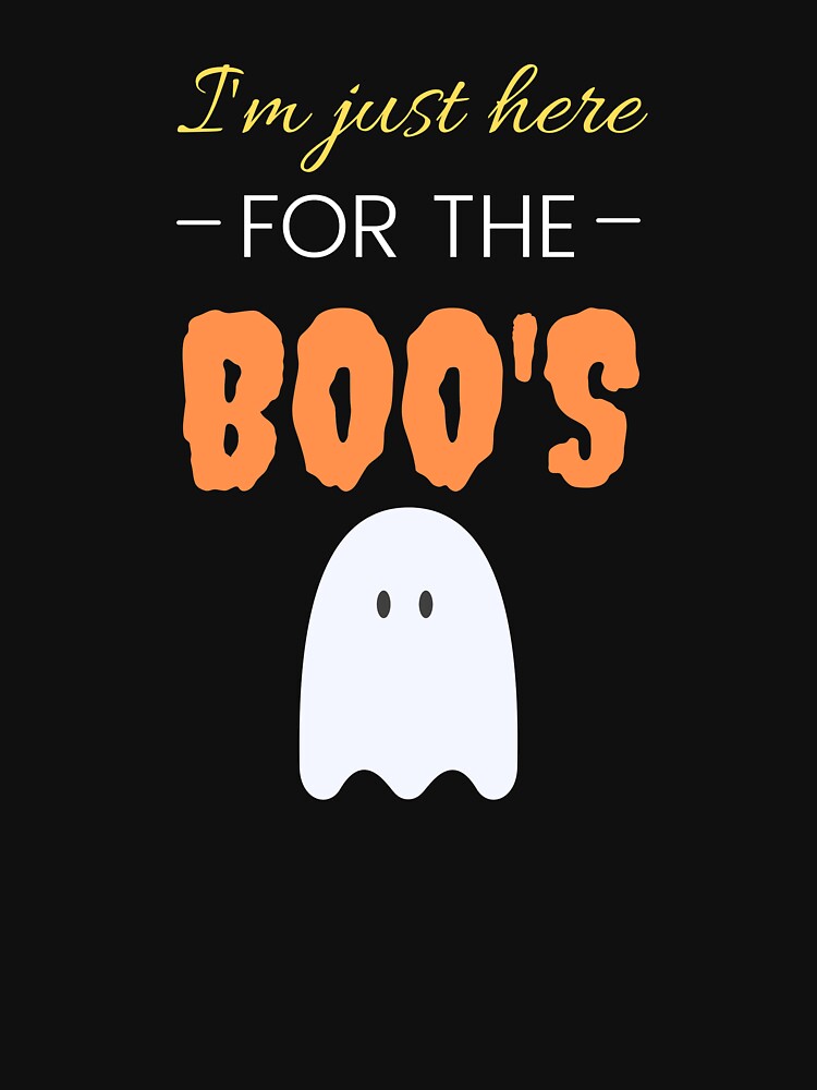 I'm just here for the boo's by Tangram 's T-Shirts, Hoodie, Sweatshirt | BlankRebels.com (Image 3)