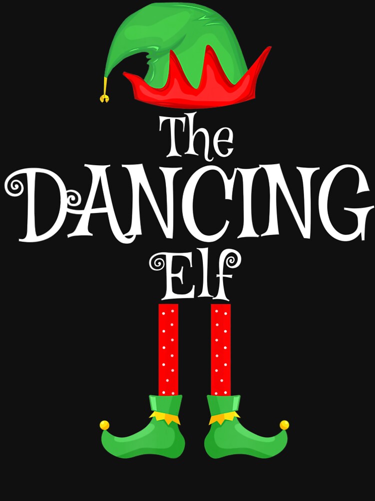 Dancing Elf Matching Family Group Christmas by dokieuphuong T-Shirts, Hoodie, Sweatshirt | BlankRebels.com (Image 3)
