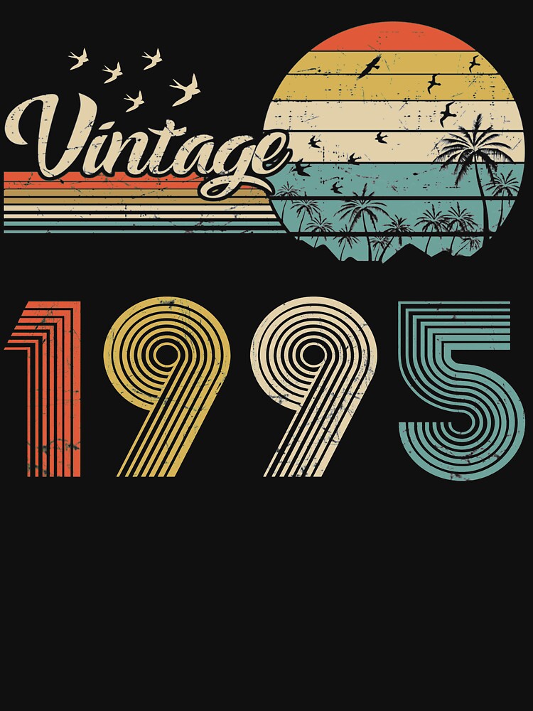Vintage 1995, Born in 1995 Birthday Retro Design,26th Birthday Gift, 26 Years Old by MN-Shop0123 T-Shirts,... (Image 3)