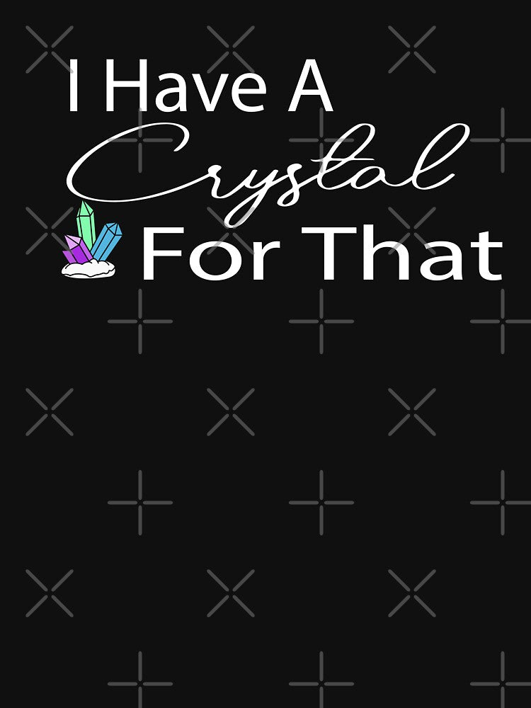I Have A Crystal For That Gemstone Healing by ZOUBAH T-Shirts, Hoodie, Sweatshirt | BlankRebels.com (Image 3)