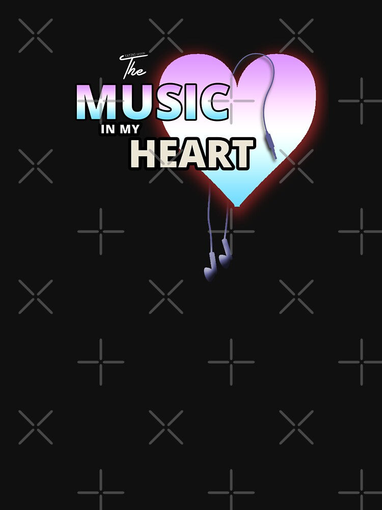 The Music in My Heart - Music Lover by Tatzki-Design T-Shirts, Hoodie, Sweatshirt | BlankRebels.com (Image 3)