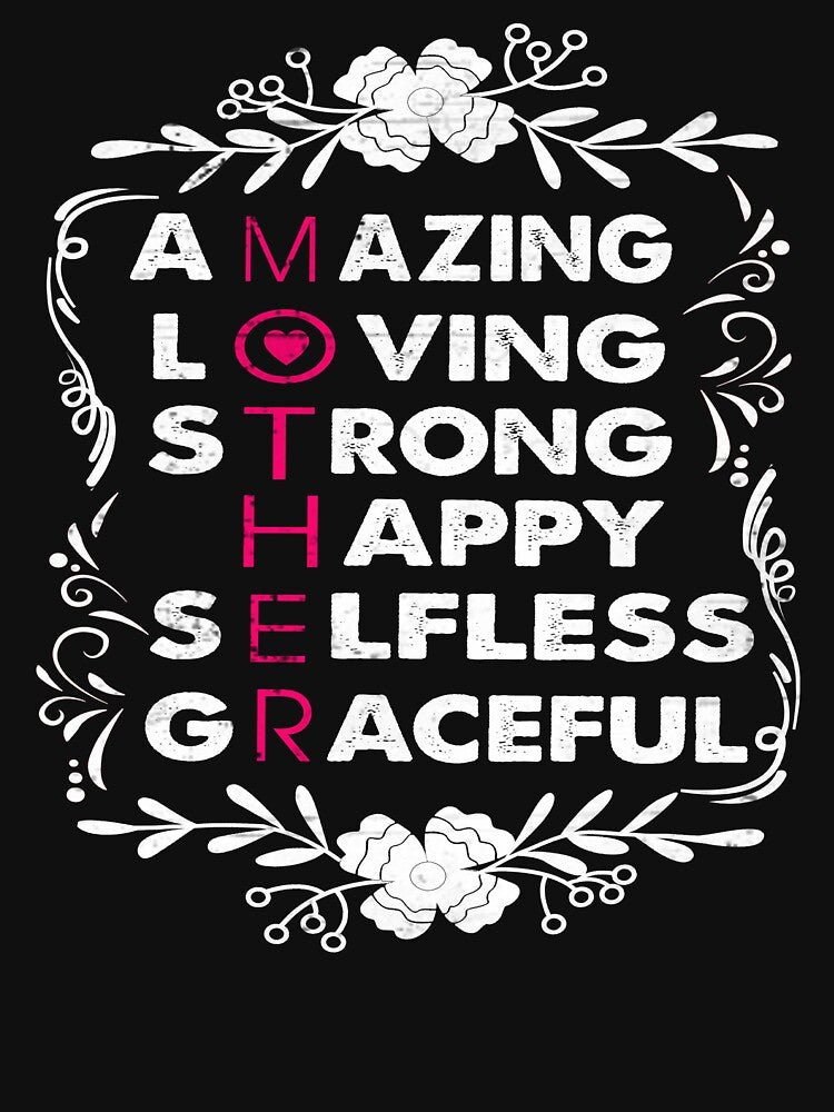 Mother Amazing Loving Strong Happy Selfless Graceful by ktmaem T-Shirts, Hoodie, Sweatshirt | BlankRebels.com (Image 3)