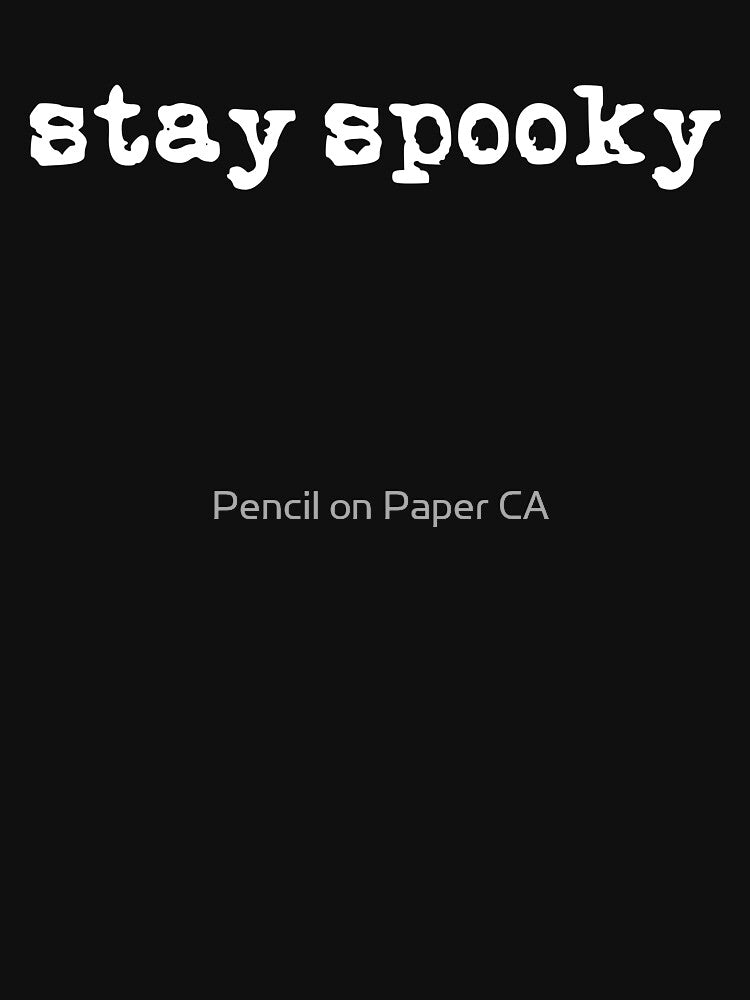Stay Spooky (white font) by Pencil on Paper CA T-Shirts, Hoodie, Sweatshirt | BlankRebels.com (Image 3)
