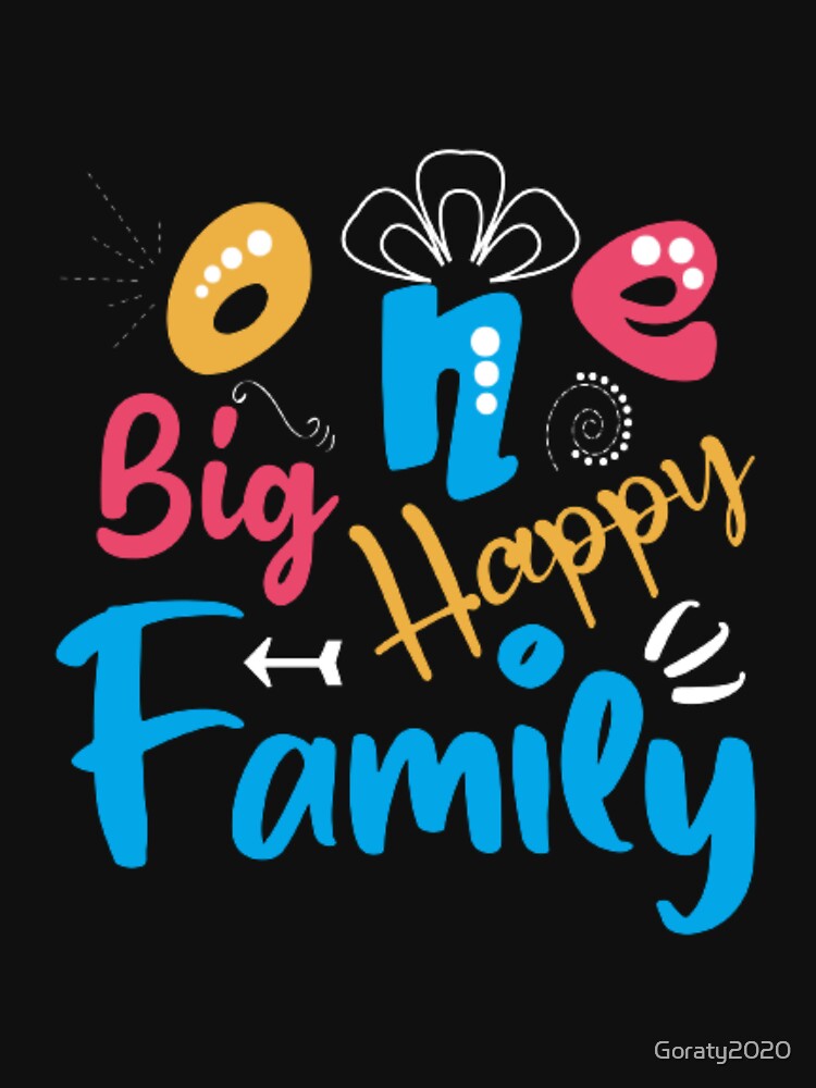 one big happy  family t shirt,family matching by Goraty2020 Hoodie, Sweatshirt | BlankRebels.com (Image 3)